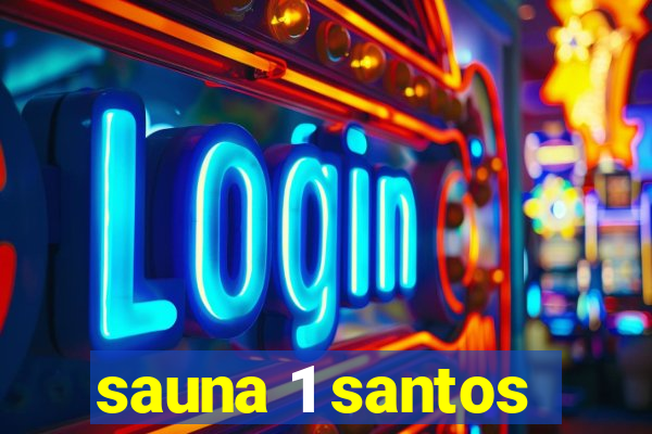 sauna 1 santos