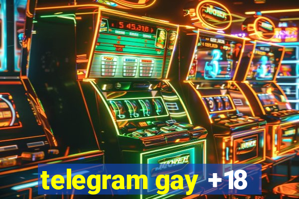 telegram gay +18