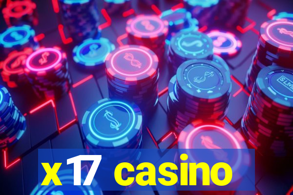 x17 casino