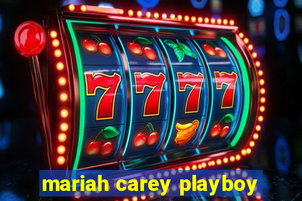 mariah carey playboy