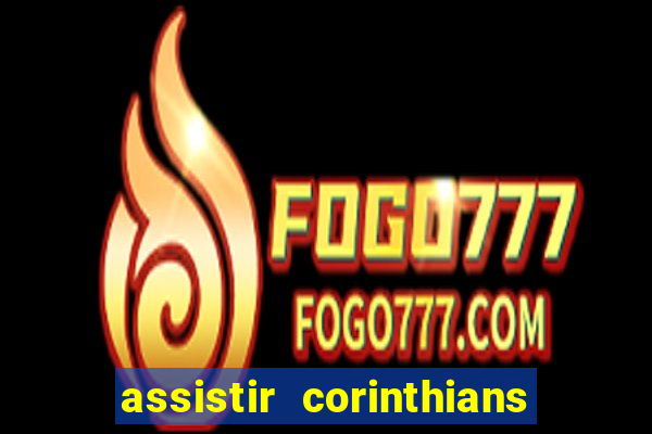 assistir corinthians x vasco futemax