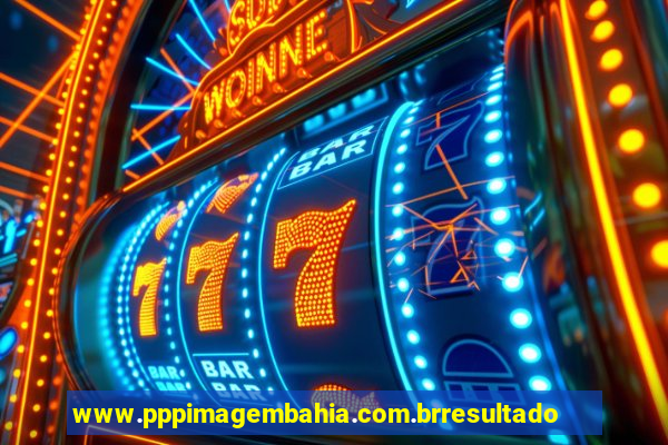 www.pppimagembahia.com.brresultado de exame