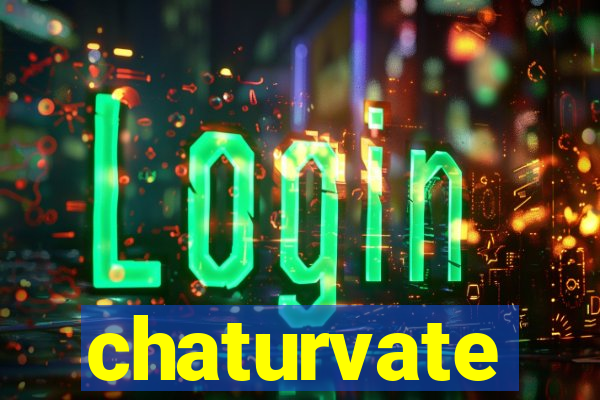 chaturvate