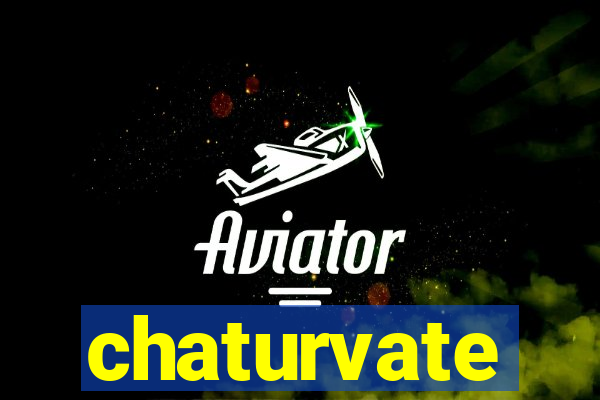 chaturvate