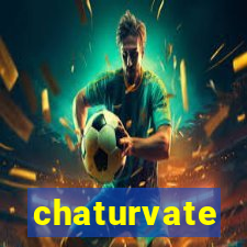 chaturvate