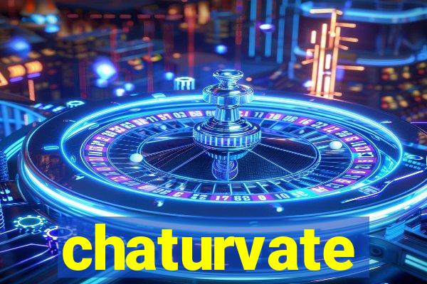 chaturvate