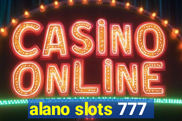 alano slots 777