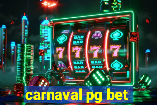 carnaval pg bet