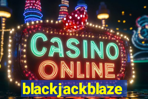 blackjackblaze