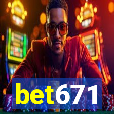 bet671