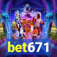 bet671