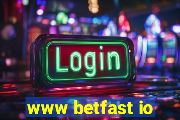 www betfast io