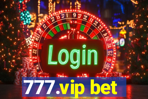 777.vip bet