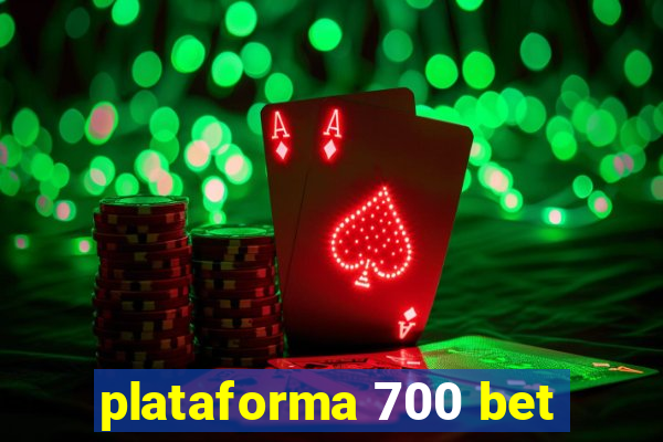 plataforma 700 bet