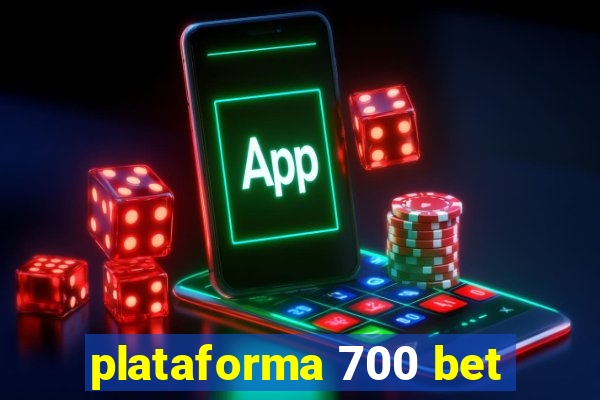 plataforma 700 bet