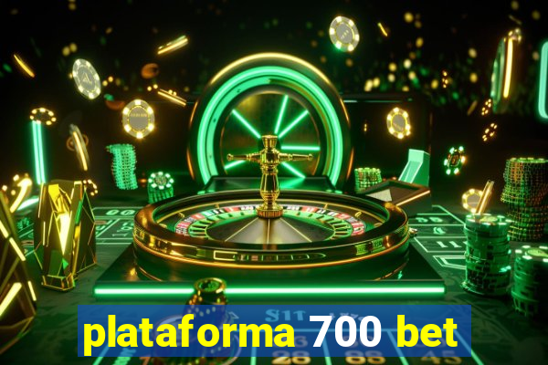 plataforma 700 bet