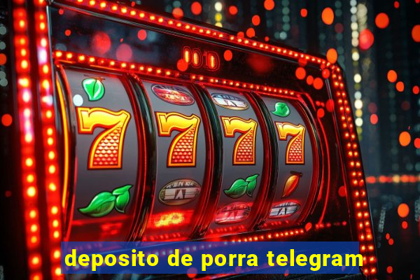 deposito de porra telegram