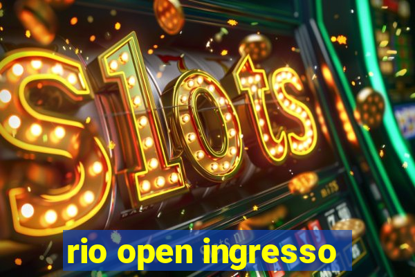 rio open ingresso