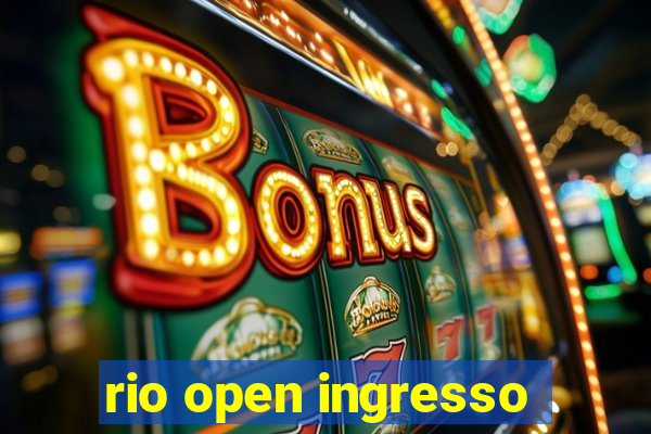 rio open ingresso