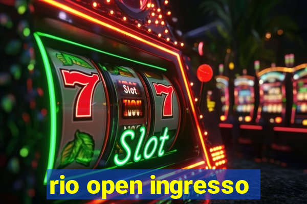 rio open ingresso