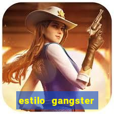 estilo gangster shopping popular