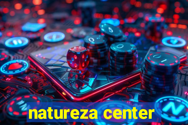 natureza center