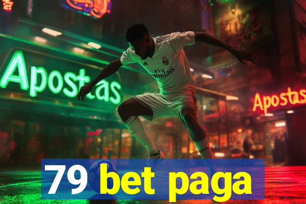 79 bet paga