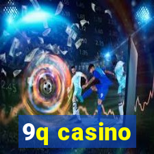 9q casino