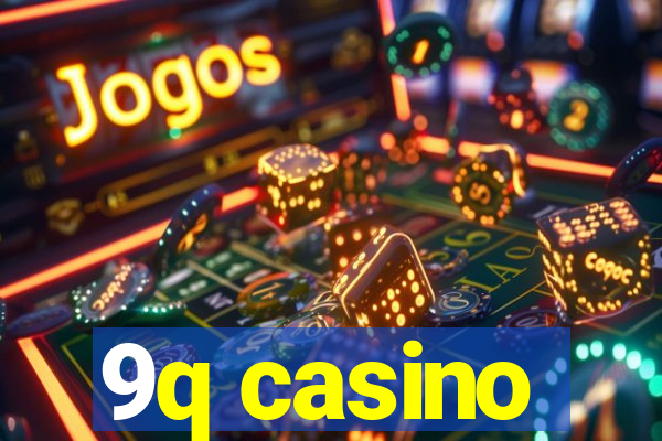 9q casino