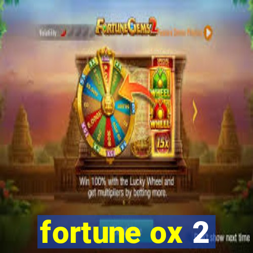 fortune ox 2