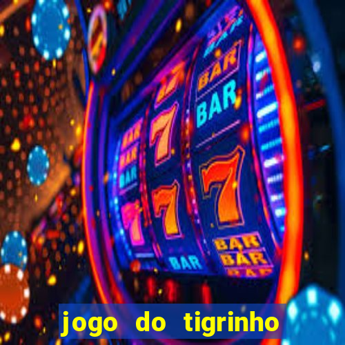 jogo do tigrinho de 5 reais