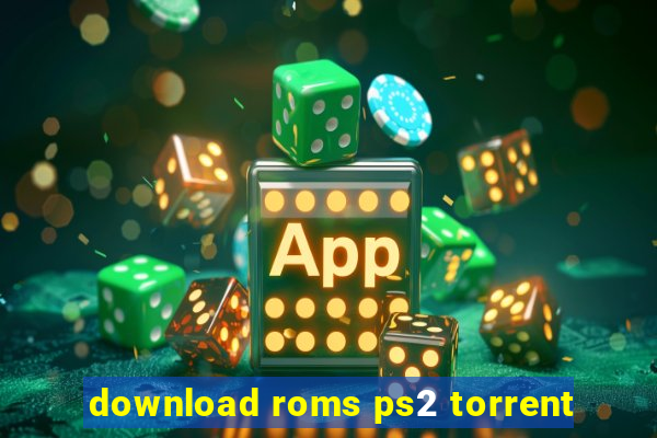 download roms ps2 torrent