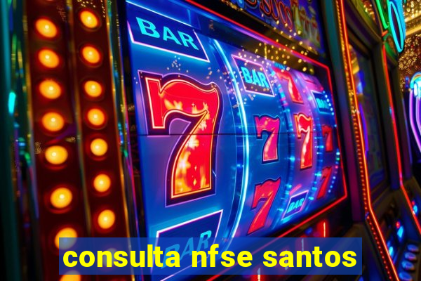 consulta nfse santos