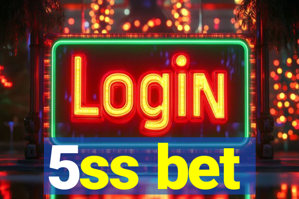 5ss bet