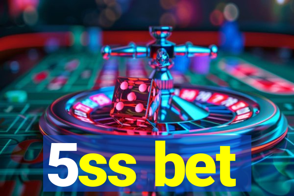 5ss bet