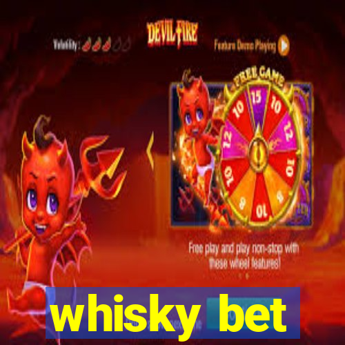 whisky bet