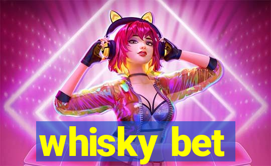 whisky bet