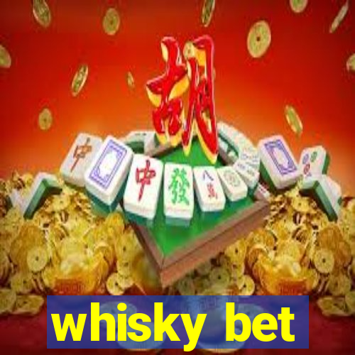 whisky bet