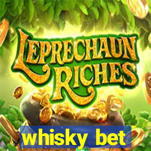 whisky bet