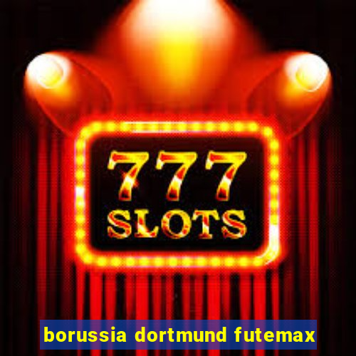 borussia dortmund futemax