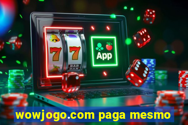 wowjogo.com paga mesmo