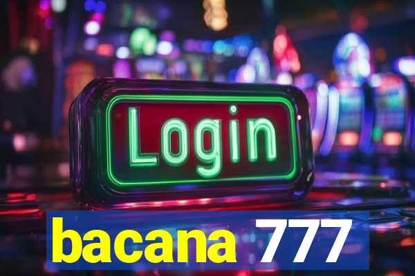 bacana 777