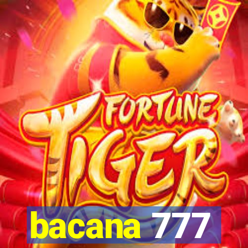 bacana 777