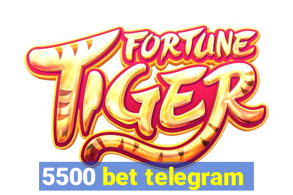 5500 bet telegram