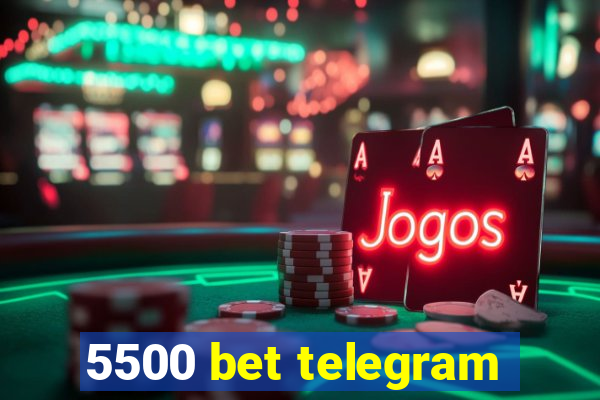 5500 bet telegram