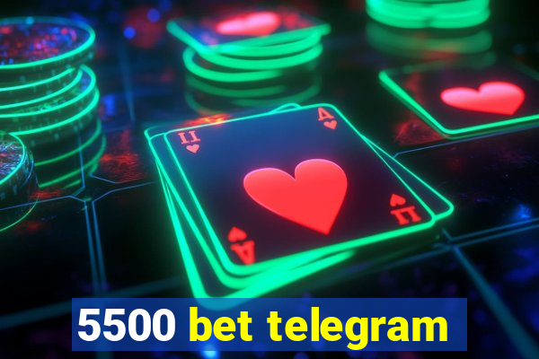 5500 bet telegram