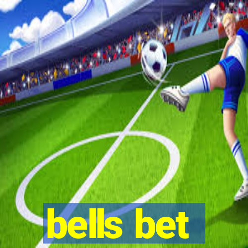 bells bet