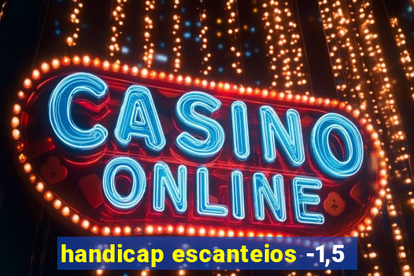 handicap escanteios -1,5