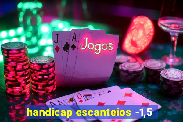 handicap escanteios -1,5