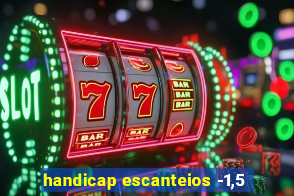 handicap escanteios -1,5